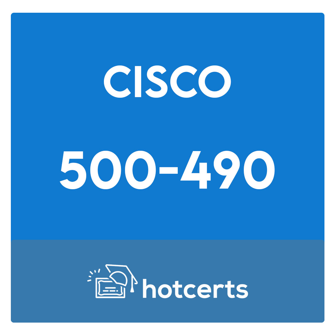 500-490-Designing Cisco Enterprise Networks Exam
