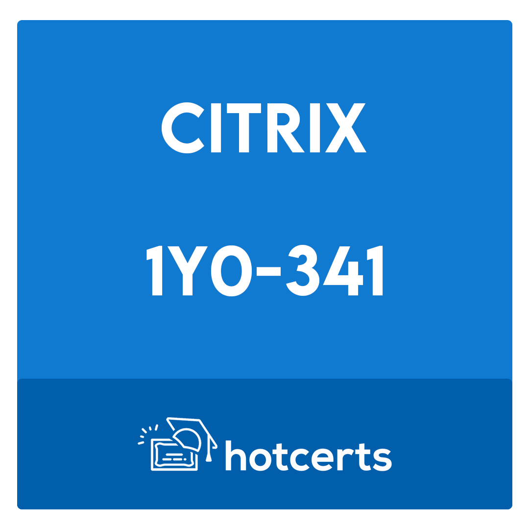 1Y0-341-Citrix ADC Advanced Topics – Security, Management and Optimization Exam
