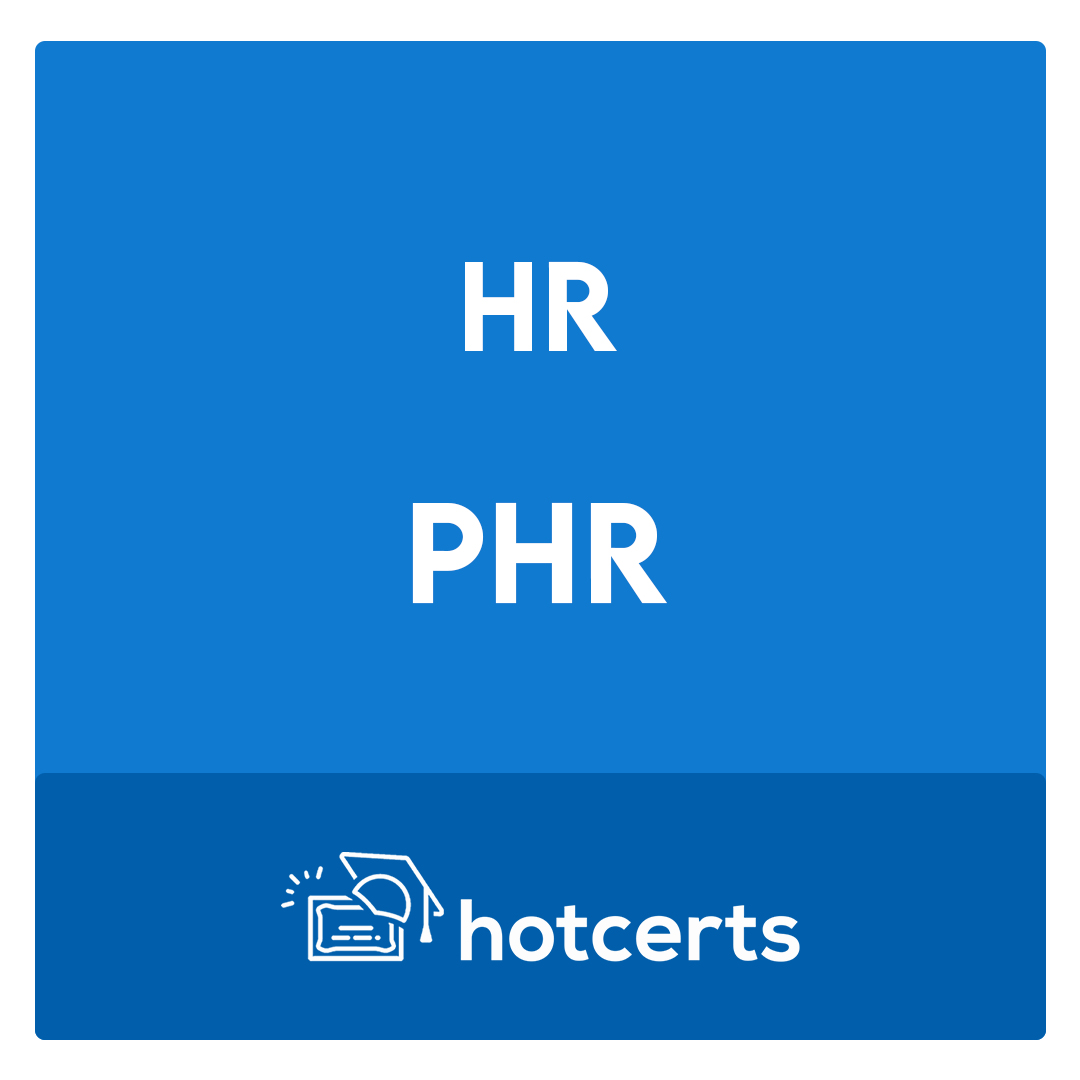 PHR-Professional in Human Resources (PHR) Exam