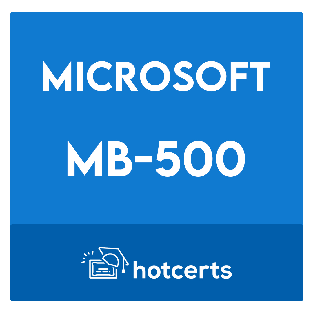 MB-500-Microsoft Certified: Dynamics 365: Finance and Operations Apps Developer Associate Exam