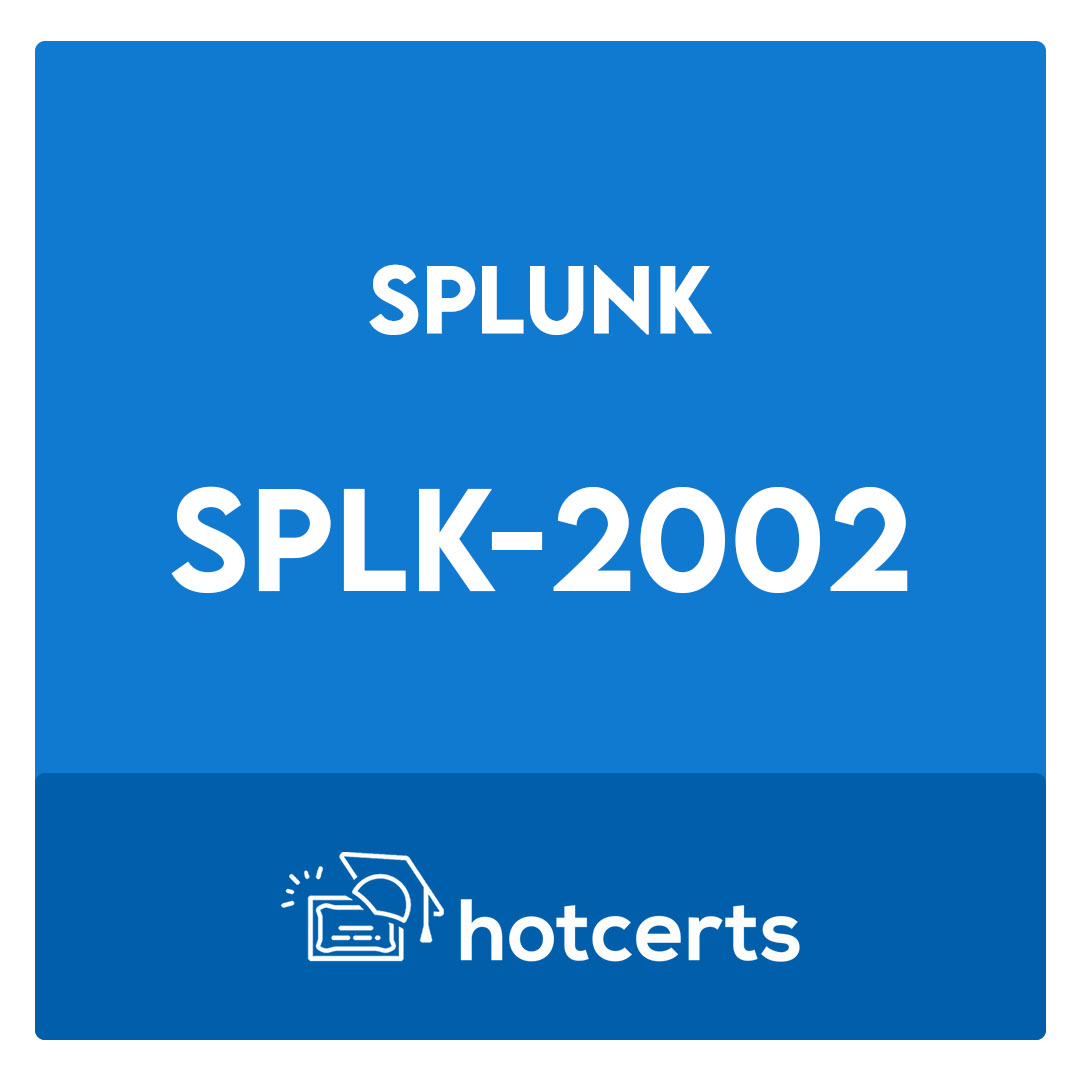 SPLK-2002-Splunk Enterprise Certified Architect Exam