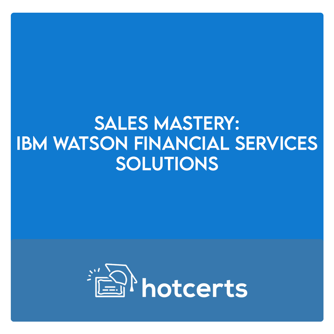 Sales Mastery: IBM Watson Financial Services Solutions
