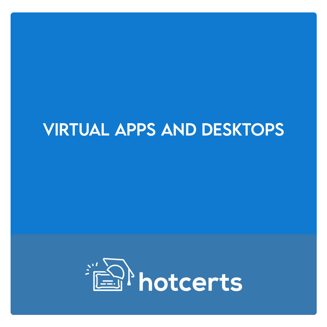 Virtual Apps and Desktops